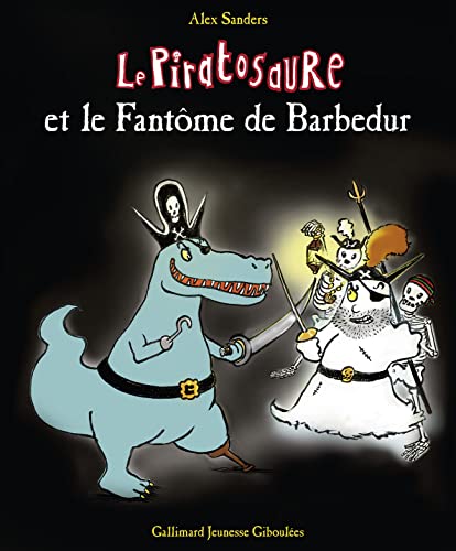Le Piratosaure et le Fantôme de Barbedur von GALL JEUN GIBOU