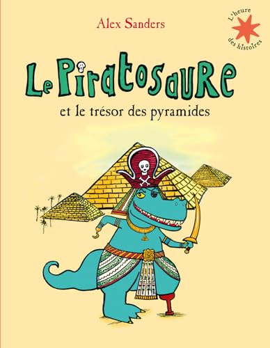 Le Piratosaure et le trésor des pyramides von GALLIMARD JEUNE