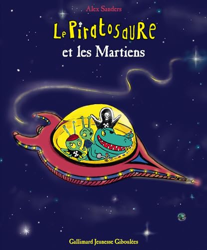 Le Piratosaure et les Martiens Le Piratosaure et les Martiens