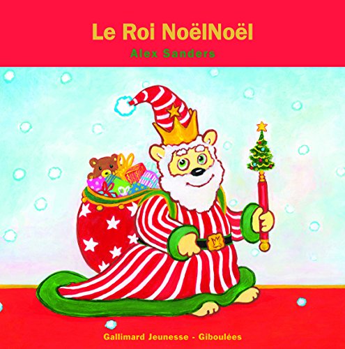Le Roi NoëlNoël Le Roi NoëlNoël von GALL JEUN GIBOU