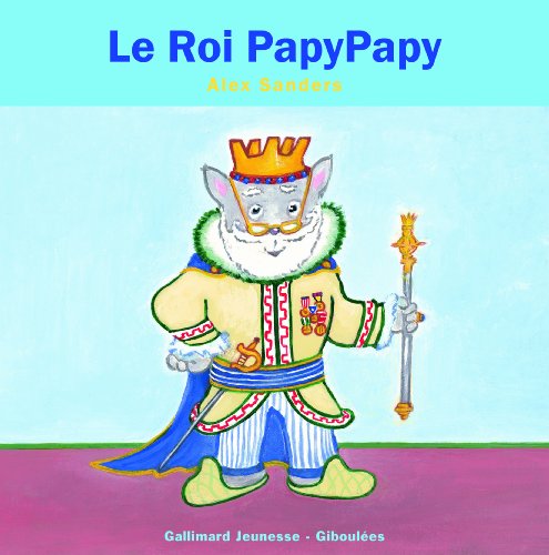 Le Roi PapyPapy von GALL JEUN GIBOU