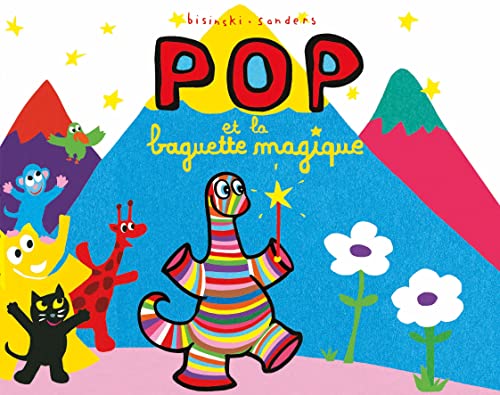 Pop Et La Baguette Magique.: Pour les tout-petits