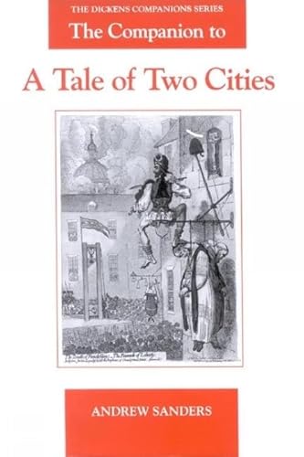 The Companion to A Tale of Two Cities (The Dickens Companions, 4, Band 4)