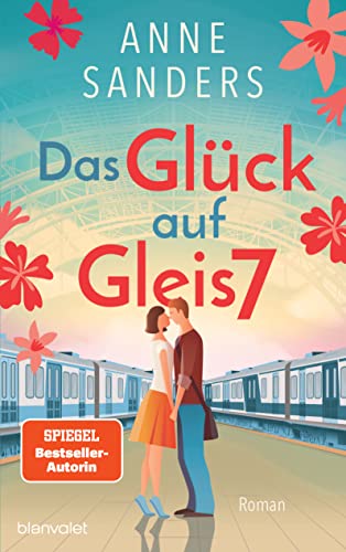 Das Glück auf Gleis 7: Roman von Blanvalet Verlag