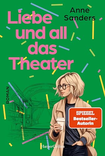 Liebe und all das Theater: Roman | Englandroman der Spiegel-Bestsellerautorin von »Sommer in St. Ives« | Liebesroman in Brighton | amüsante und witzige Frauenunterhaltung (Chestnut Road, Band 2)
