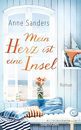 Mein Herz ist eine Insel: Roman Mein Herz ist eine Insel: Roman
