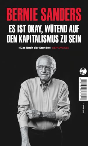 Es ist okay, wütend auf den Kapitalismus zu sein: »Das Buch der Stunde« DER SPIEGEL von Tropen