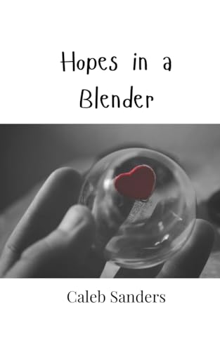 Hopes in a Blender von Creative Arts Management OÜ