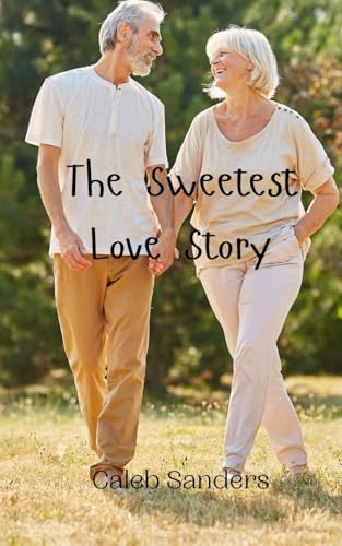 The Sweetest Love Story von Creative Arts Management OÜ