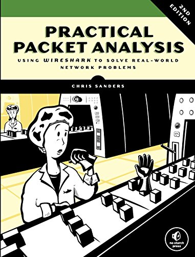 Practical Packet Analysis: Using Wireshark to Solve Real-World Network Problems