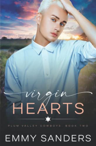 Virgin Hearts (Plum Valley Cowboys Book 2) von Emmy Sanders