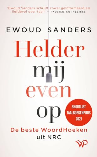 Helder mij even op: de beste WoordHoeken uit NRC