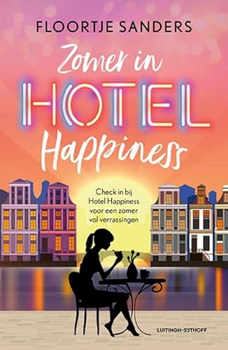 Zomer in Hotel Happiness (Hotel Happiness, 2) von Luitingh Sijthoff