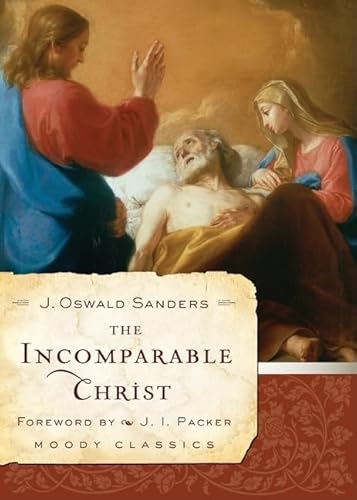 The Incomparable Christ (Moody Classics)