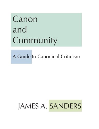 Canon and Community: A Guide to Canonical Criticism