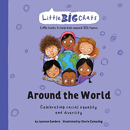 Around the World: Celebrating the importance of racial equality and diversity (Little Big Chats)