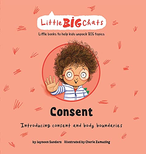 Consent: Introducing consent and body boundaries (Little Big Chats) von Educate2empower Publishing