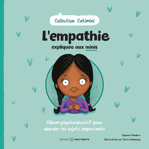 L'empathie expliquée aux minis - Album psychoéducatif pour aborder les sujets importants von MIDI TRENTE