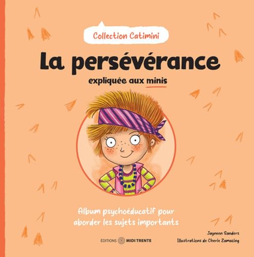 La persévérance expliquée aux minis - Album psychoéducatif pour aborder les sujets importants La persévérance expliquée aux minis - Album psychoéducatif pour aborder les sujets importants von MIDI TRENTE