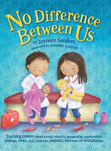 No Difference Between Us: Teach children about gender equality, respectful relationships, feelings, choice, self-esteem, empathy, tolerance No Difference Between Us: Teach children about gender equality, respectful relationships, feelings, choice, self-esteem, empathy, tolerance von Educate2empower Publishing