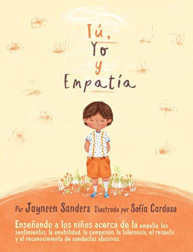 You, Me and Empathy: Teaching children about empathy, feelings, kindness, compassion, tolerance and recognising bullying behaviours von Educate2empower Publishing