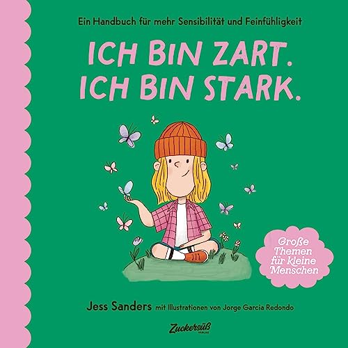 Ich bin zart. Ich bin stark. von Zuckersüß Verlag