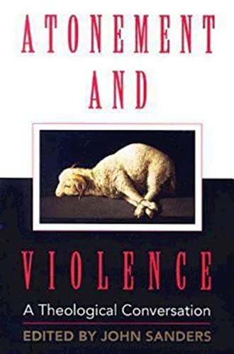 Atonement and Violence: A Theological Conversation