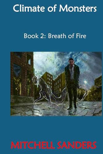Climate of Monsters: Book 2: Breath of Fire