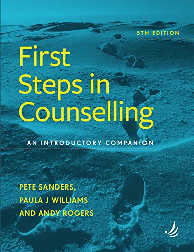 First Steps in Counselling (5th Edition): An Introductory Companion von Pccs Books