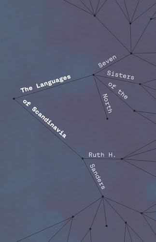The Languages of Scandinavia: Seven Sisters of the North von University of Chicago Press