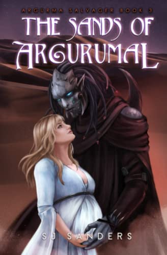 The Sands of Argurumal (Argurma Salvager, Band 3) von Independently published