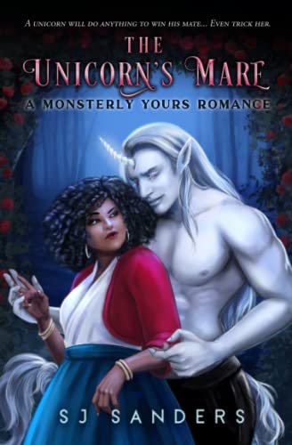 The Unicorn's Mare: A Monsterly Yours Romance