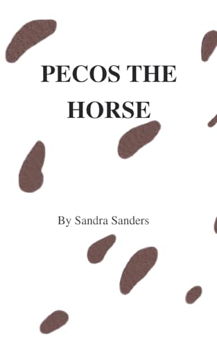 Pecos the Horse von Trafford Publishing