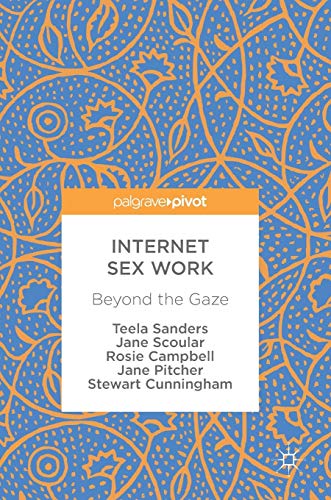 Internet Sex Work: Beyond the Gaze von MACMILLAN