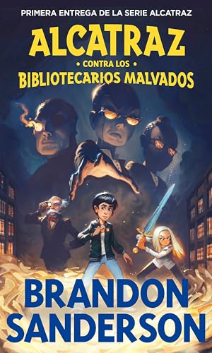 Alcatraz contra los Bibliotecarios Malvados (Alcatraz contra los Bibliotecarios Malvados 1) (Brandon Sanderson, Band 1) von B de Blok