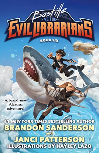 Bastille Vs. the Evil Librarians (Alcatraz Vs. the Evil Librarians, 6)