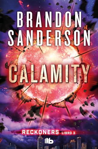 Calamity (Reckoners 3) (Ficción, Band 3) von B de Bolsillo