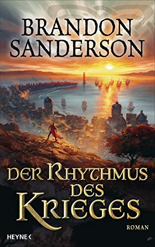 Der Rhythmus des Krieges: Roman (Die Sturmlicht-Chroniken, Band 8)