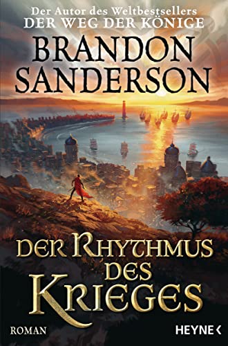 Der Rhythmus des Krieges: Roman (Die Sturmlicht-Chroniken, Band 8) von HEYNE