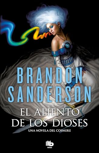 El aliento de los Dioses: Una novela del Cosmere (MAXI) von B de Bolsillo