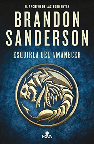 Esquirla del Amanecer: Una novela de El Archivo de las Tormentas (Nova) von Nova