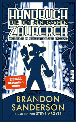Handbuch für den genügsamen Zauberer: Überleben im mittelalterlichen England: Roman | Secret Project Nr. 2 des Bestsellerautors | Zeitreise-Fantasy Handbuch für den genügsamen Zauberer: Überleben im mittelalterlichen England: Roman | Secret Project Nr. 2 des Bestsellerautors | Zeitreise-Fantasy