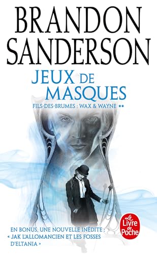 Jeux de masques (Fils des brumes, Tome 5): Suivi de Jak l'allomancien et les fosses d'Eltania von LGF