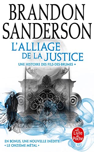 L'Alliage de la justice (Fils-des-Brumes : Wax & Wayne, Tome 1): Une histoire des Fils-des-Brumes
