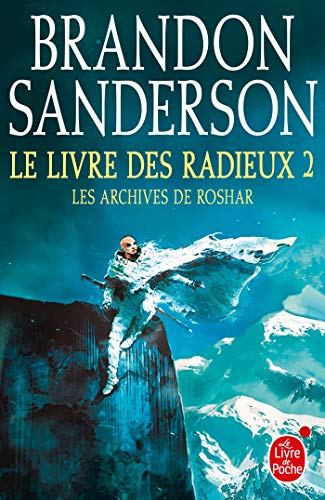 Le Livre des Radieux, Volume 2 (Les Archives de Roshar, Tome 2) von Le Livre de Poche