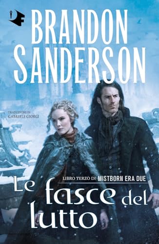 Le fasce del lutto. Mistborn. Era due (Vol. 3) (Oscar fantastica) von Mondadori