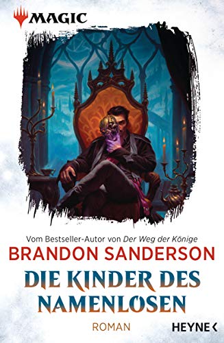 MAGIC: The Gathering - Die Kinder des Namenlosen: Roman (MAGIC™: The Gathering - Die Romane, Band 1)