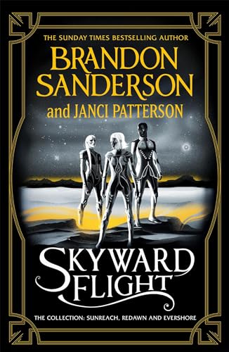 Skyward Flight: The Collection: Sunreach, ReDawn, Evershore
