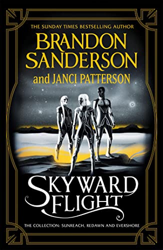 Skyward Flight: The Collection: Sunreach, ReDawn, Evershore von Gollancz