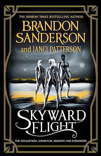 Skyward Flight: The Collection: Sunreach, ReDawn, Evershore